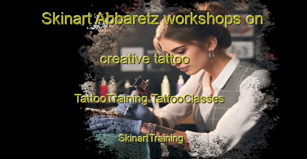 Skinart Abbaretz workshops on creative tattoo | #TattooTraining #TattooClasses #SkinartTraining-France