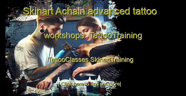 Skinart Achain advanced tattoo workshops | #TattooTraining #TattooClasses #SkinartTraining-France