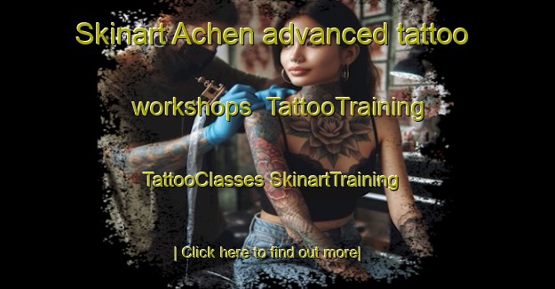 Skinart Achen advanced tattoo workshops | #TattooTraining #TattooClasses #SkinartTraining-France