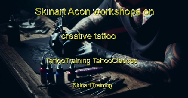 Skinart Acon workshops on creative tattoo | #TattooTraining #TattooClasses #SkinartTraining-France