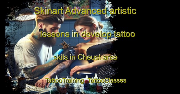 Skinart Advanced artistic lessons in develop tattoo skils in Cheust area | TattooTraining | TattooClasses | SkinartTraining-France
