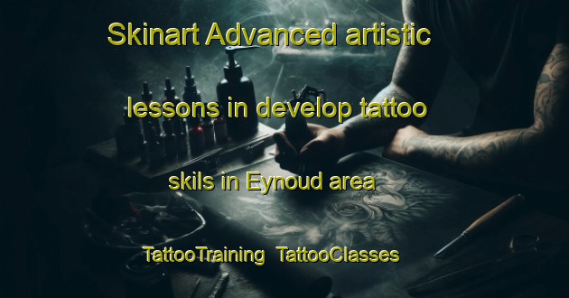 Skinart Advanced artistic lessons in develop tattoo skils in Eynoud area | TattooTraining | TattooClasses | SkinartTraining-France