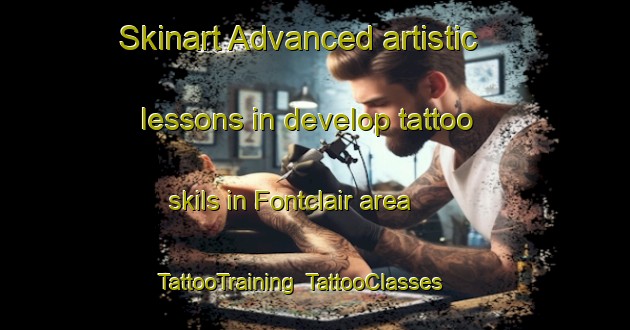 Skinart Advanced artistic lessons in develop tattoo skils in Fontclair area | TattooTraining | TattooClasses | SkinartTraining-France