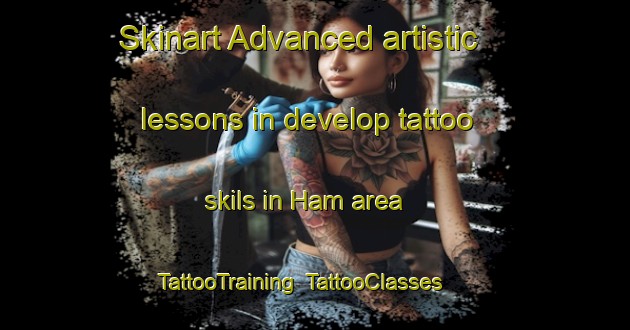 Skinart Advanced artistic lessons in develop tattoo skils in Ham area | TattooTraining | TattooClasses | SkinartTraining-France