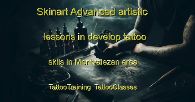 Skinart Advanced artistic lessons in develop tattoo skils in Montvalezan area | TattooTraining | TattooClasses | SkinartTraining-France