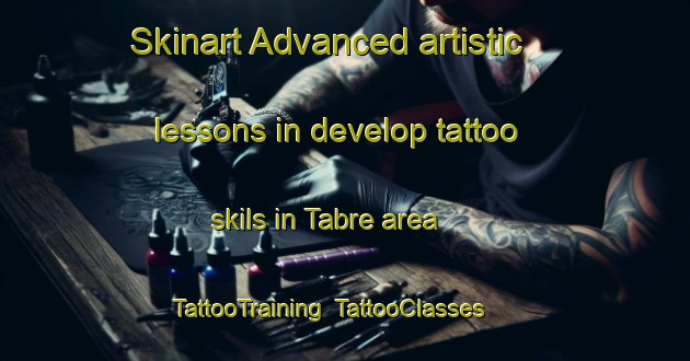 Skinart Advanced artistic lessons in develop tattoo skils in Tabre area | TattooTraining | TattooClasses | SkinartTraining-France