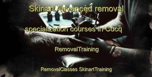 Skinart Advanced removal specialization courses in Cucq | #RemovalTraining #RemovalClasses #SkinartTraining-France