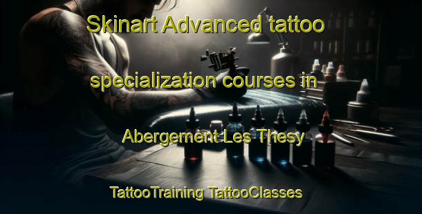 Skinart Advanced tattoo specialization courses in Abergement Les Thesy | #TattooTraining #TattooClasses #SkinartTraining-France