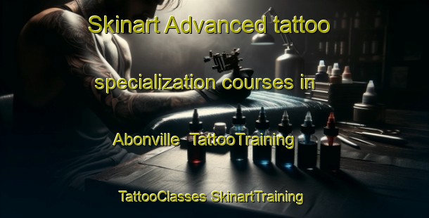 Skinart Advanced tattoo specialization courses in Abonville | #TattooTraining #TattooClasses #SkinartTraining-France