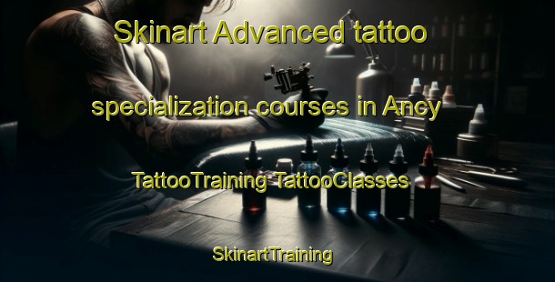 Skinart Advanced tattoo specialization courses in Ancy | #TattooTraining #TattooClasses #SkinartTraining-France