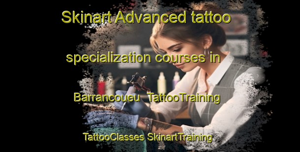 Skinart Advanced tattoo specialization courses in Barrancoueu | #TattooTraining #TattooClasses #SkinartTraining-France