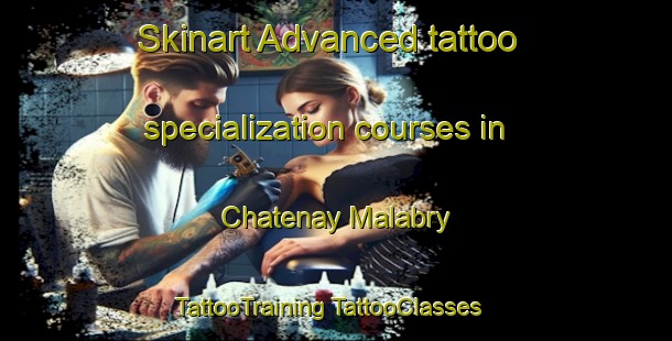 Skinart Advanced tattoo specialization courses in Chatenay Malabry | #TattooTraining #TattooClasses #SkinartTraining-France