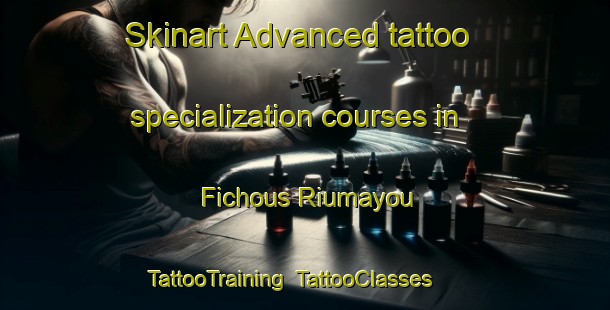 Skinart Advanced tattoo specialization courses in Fichous Riumayou | TattooTraining | TattooClasses | SkinartTraining-France