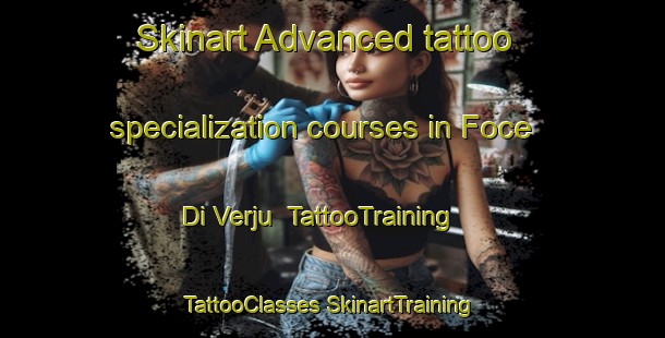 Skinart Advanced tattoo specialization courses in Foce Di Verju | #TattooTraining #TattooClasses #SkinartTraining-France