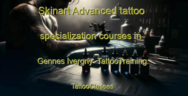 Skinart Advanced tattoo specialization courses in Gennes Ivergny | TattooTraining | TattooClasses | SkinartTraining-France