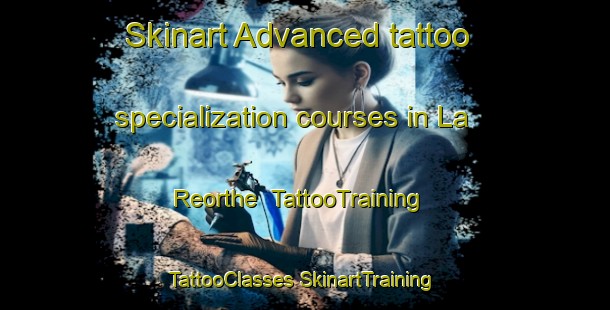 Skinart Advanced tattoo specialization courses in La Reorthe | #TattooTraining #TattooClasses #SkinartTraining-France