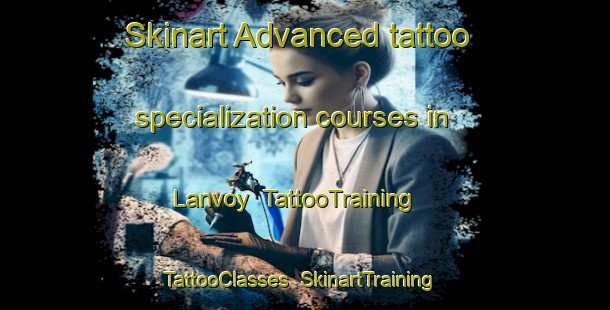 Skinart Advanced tattoo specialization courses in Lanvoy | TattooTraining | TattooClasses | SkinartTraining-France