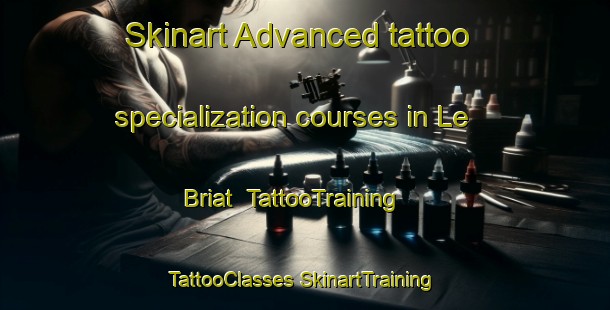 Skinart Advanced tattoo specialization courses in Le Briat | #TattooTraining #TattooClasses #SkinartTraining-France