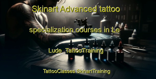 Skinart Advanced tattoo specialization courses in Le Lude | #TattooTraining #TattooClasses #SkinartTraining-France