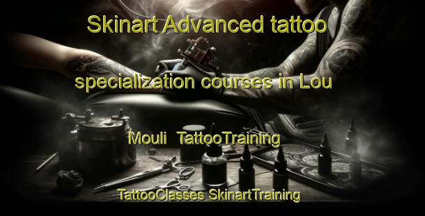 Skinart Advanced tattoo specialization courses in Lou Mouli | #TattooTraining #TattooClasses #SkinartTraining-France