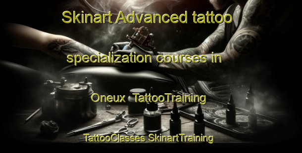 Skinart Advanced tattoo specialization courses in Oneux | #TattooTraining #TattooClasses #SkinartTraining-France