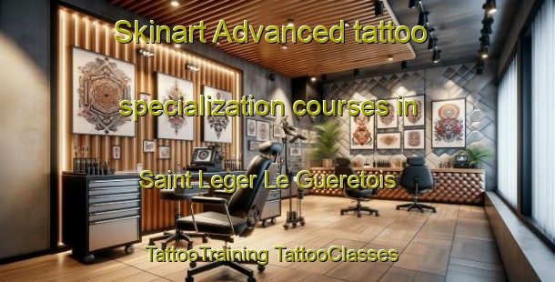 Skinart Advanced tattoo specialization courses in Saint Leger Le Gueretois | #TattooTraining #TattooClasses #SkinartTraining-France