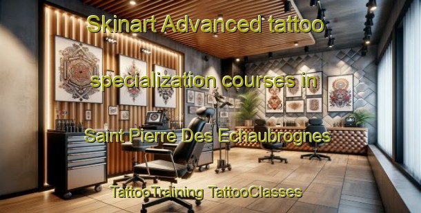 Skinart Advanced tattoo specialization courses in Saint Pierre Des Echaubrognes | #TattooTraining #TattooClasses #SkinartTraining-France