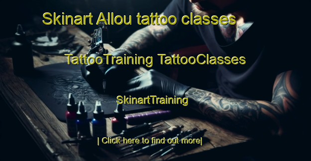 Skinart Allou tattoo classes | #TattooTraining #TattooClasses #SkinartTraining-France