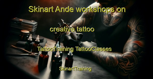 Skinart Ande workshops on creative tattoo | #TattooTraining #TattooClasses #SkinartTraining-France