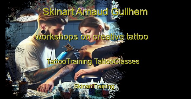 Skinart Arnaud Guilhem workshops on creative tattoo | #TattooTraining #TattooClasses #SkinartTraining-France