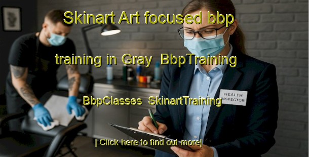 Skinart Art-focused bbp training in Gray | BbpTraining | BbpClasses | SkinartTraining-France