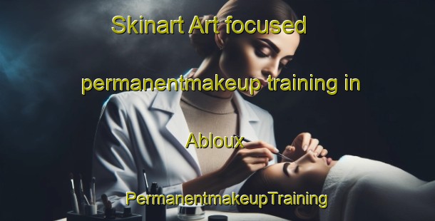 Skinart Art-focused permanentmakeup training in Abloux | #PermanentmakeupTraining #PermanentmakeupClasses #SkinartTraining-France