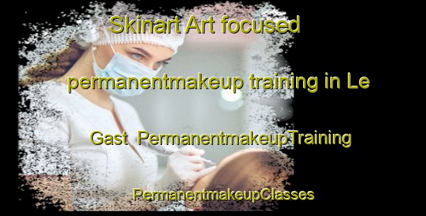 Skinart Art-focused permanentmakeup training in Le Gast | #PermanentmakeupTraining #PermanentmakeupClasses #SkinartTraining-France