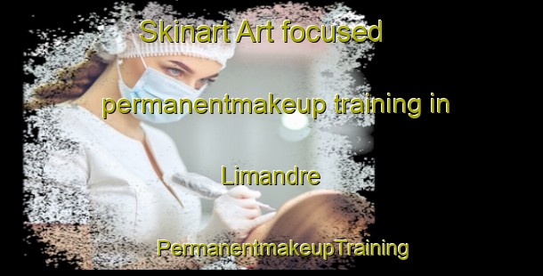 Skinart Art-focused permanentmakeup training in Limandre | #PermanentmakeupTraining #PermanentmakeupClasses #SkinartTraining-France