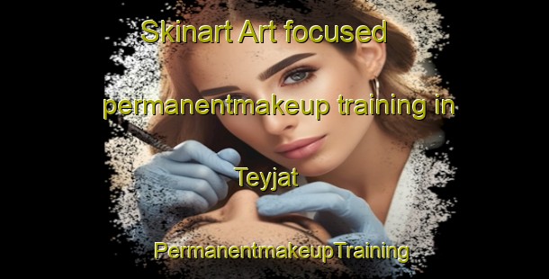 Skinart Art-focused permanentmakeup training in Teyjat | PermanentmakeupTraining | PermanentmakeupClasses | SkinartTraining-France