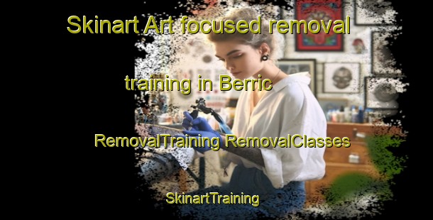 Skinart Art-focused removal training in Berric | #RemovalTraining #RemovalClasses #SkinartTraining-France