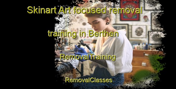 Skinart Art-focused removal training in Berthen | RemovalTraining | RemovalClasses | SkinartTraining-France