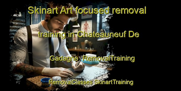 Skinart Art-focused removal training in Chateauneuf De Gadagne | #RemovalTraining #RemovalClasses #SkinartTraining-France