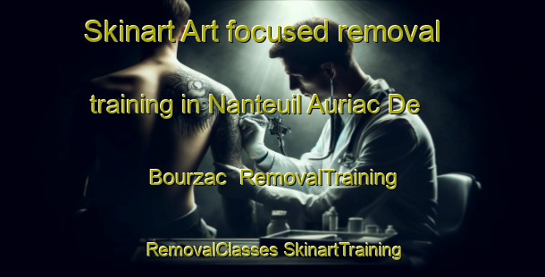 Skinart Art-focused removal training in Nanteuil Auriac De Bourzac | #RemovalTraining #RemovalClasses #SkinartTraining-France