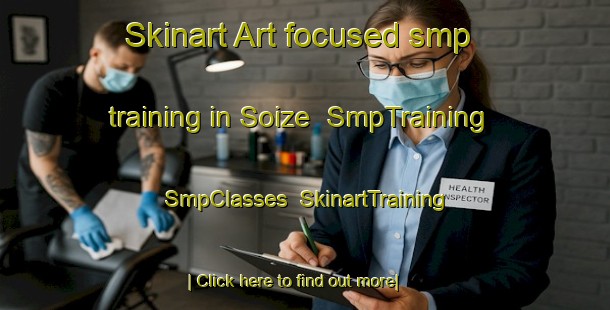 Skinart Art-focused smp training in Soize | SmpTraining | SmpClasses | SkinartTraining-France