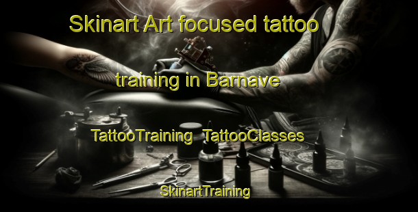 Skinart Art-focused tattoo training in Barnave | TattooTraining | TattooClasses | SkinartTraining-France
