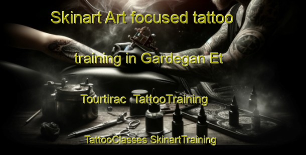 Skinart Art-focused tattoo training in Gardegan Et Tourtirac | #TattooTraining #TattooClasses #SkinartTraining-France