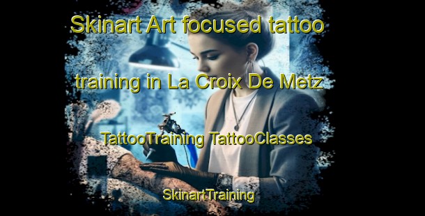 Skinart Art-focused tattoo training in La Croix De Metz | #TattooTraining #TattooClasses #SkinartTraining-France