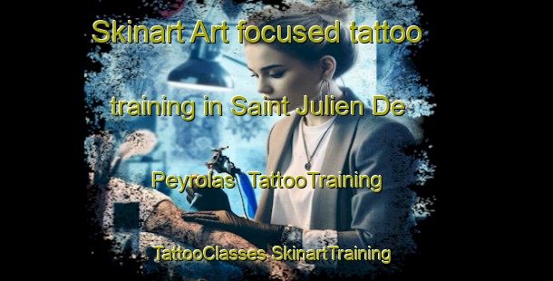 Skinart Art-focused tattoo training in Saint Julien De Peyrolas | #TattooTraining #TattooClasses #SkinartTraining-France