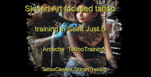 Skinart Art-focused tattoo training in Saint Just D Ardeche | #TattooTraining #TattooClasses #SkinartTraining-France