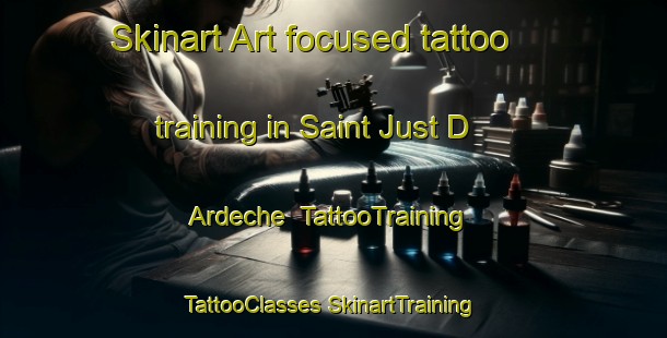 Skinart Art-focused tattoo training in Saint Just D Ardeche | #TattooTraining #TattooClasses #SkinartTraining-France