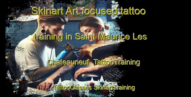 Skinart Art-focused tattoo training in Saint Maurice Les Chateauneuf | #TattooTraining #TattooClasses #SkinartTraining-France