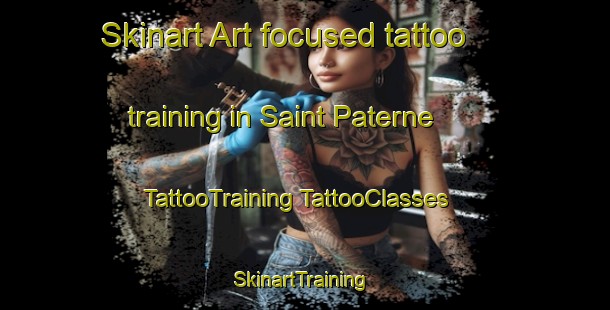 Skinart Art-focused tattoo training in Saint Paterne | #TattooTraining #TattooClasses #SkinartTraining-France