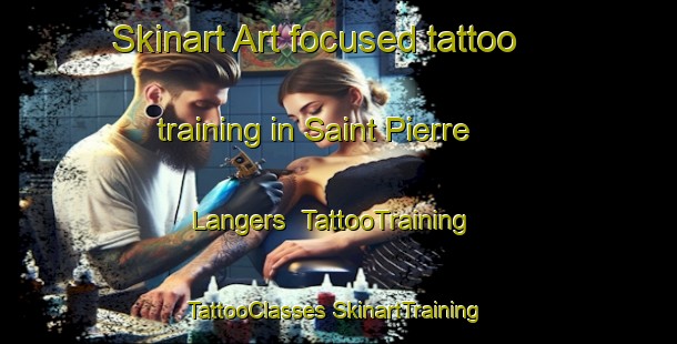 Skinart Art-focused tattoo training in Saint Pierre Langers | #TattooTraining #TattooClasses #SkinartTraining-France