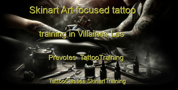 Skinart Art-focused tattoo training in Villaines Les Prevotes | #TattooTraining #TattooClasses #SkinartTraining-France